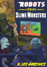 Robots Versus Slime Monsters foto