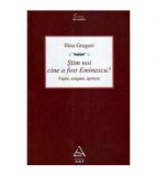 Ilina Gregori - Știm noi cine a fost Eminescu? Fapte, enigme,