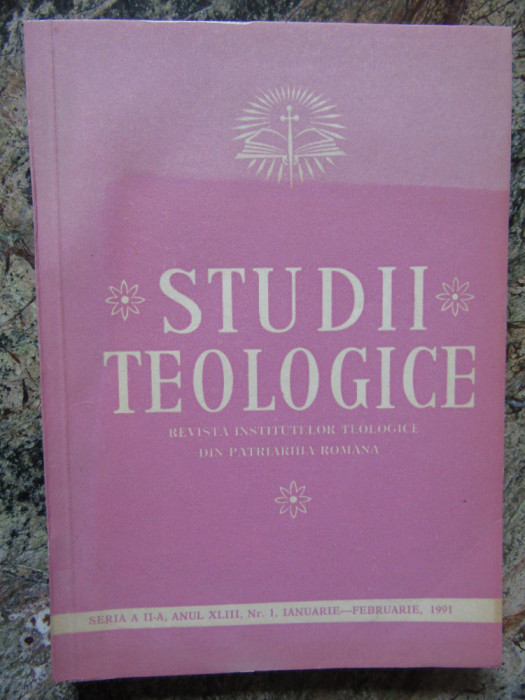 STUDII TEOLOGICE , SERIA A -II A ANUL XLIII NR 1 IANUARIE- FEBRUARIE 1991
