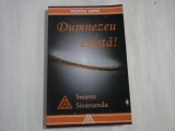 DUMNEZEU EXISTA - Swami SIVANANDA
