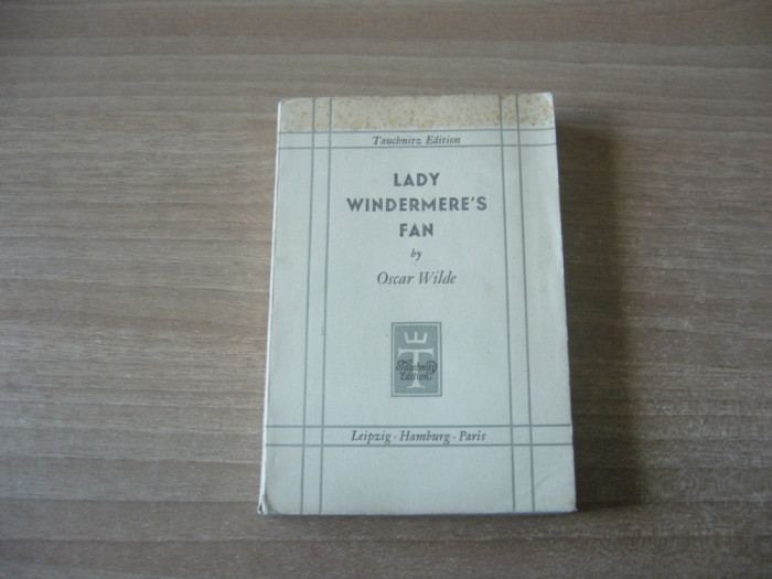 Oscar Wilde - Lady Windermere&#039;s Fan