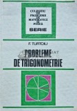 Cumpara ieftin Probleme de trigonometrie - 1986 - Fanica Turtoiu (J199)
