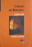 Statele Lunii, Statele Soarelui - Cyrano de Bergerac, Minerva, 2007, Biblioteca Pentru Toti, Roman