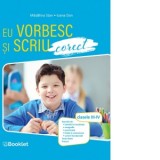 Eu vorbesc si scriu corect. Clasele III-IV