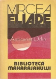 Cumpara ieftin Biblioteca Maharajahului - Mircea Eliade, 1989