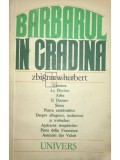 Zbigniew Herbert - Barbarul in gradina (Editia: 1980)