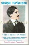 Cumpara ieftin George Topirceanu - Viata si Opera in Imagini - Boris Craciun, Casa Editoriala Regina, Iasi, 1999, 141 pagini, Coperta Brosata