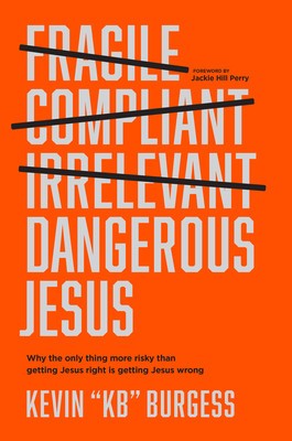 Dangerous Jesus: Why the Only Thing More Risky Than Getting Jesus Right Is Getting Jesus Wrong foto