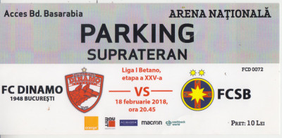 M5 - BILET ACCES PARCARE - FC DINAMO 1948 - FCSB STEAUA - 18 02 2018 foto