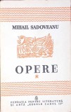 Mihail Sadoveanu - Opere Vol. 1 (1904-1917), Editura Fundația pt. Literatură și Artă, 1940, 580 Pagini