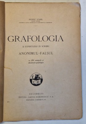 GRAFOLOGIA SI EXPERTIZELE IN SCRIERI. ANONIMUL - FALSUL de HENRIC STAHL, foto