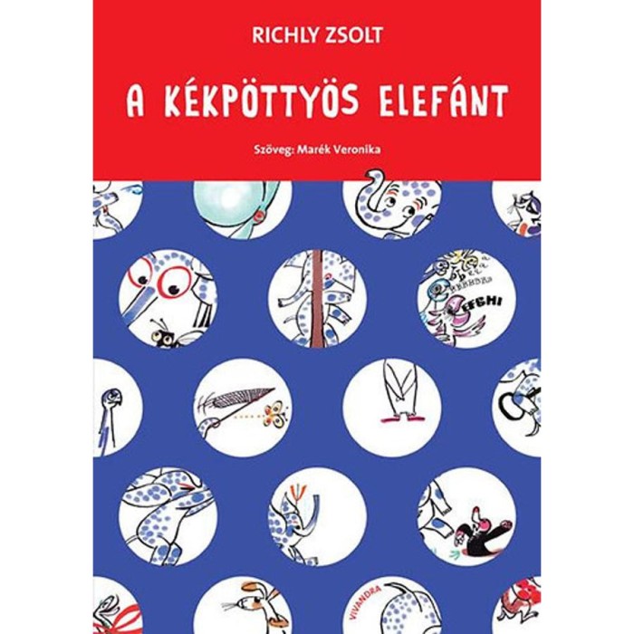 A k&eacute;kp&ouml;tty&ouml;s elef&aacute;nt - Richly Zsolt