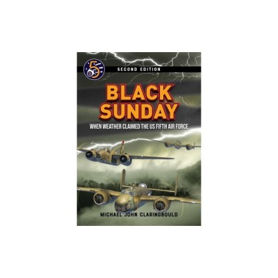 Black Sunday: When Weather Claimed the Us Fifth Air Force foto