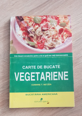 Carte de bucate vegetariene - Corinne T. Netzer foto