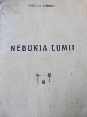Nebunia lumii , 1924 - George Cornea foto
