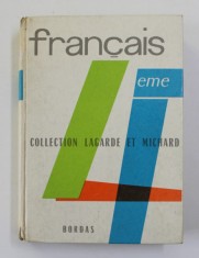 FRANCAIS 4 EME , COLLECTION LAGARDE et MICHARD , 1961