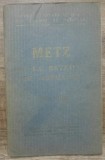 Metz et la bataille de Morhange, 1914-1918