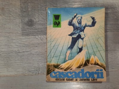 Cascadorii de Odilon Cabat,Jacques Levy foto