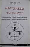 Misterele Kabalei sau Armonia oculta a celor doua Testamente &ndash; Eliphas Levi