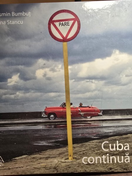 Cuba Continua - Cosmin Bumbut, Elena Stancu