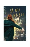 Carte Raluca Feher Trei Sa nu razi Roman Beletristica Paperback brosat