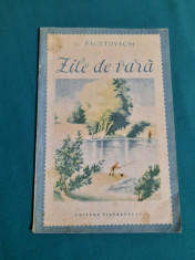 ZILE DE VARA / C. PAUSTOVSCHI/ 1952 foto