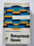 Pericle Martinescu, Retroproiectii literare, Carte cu autograf