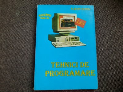 TUDOR SORIN TEHNICI DE PROGRAMARE MANUAL PENTRU CLASA A X A foto