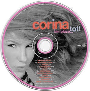 CD Corina - &amp;Icirc;mi Place Tot, original, fără coperți foto