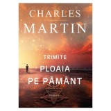 Trimite ploaia pe pamant - Charles Martin