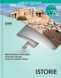Istorie. Caietul elevului pentru clasa a V-a + CD | Maria Mariana Gheorghe , Irina Ema Savuta, Aurel Constantin Soare, Corint