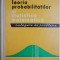 Teoria probabilitatilor si statistica matematica. Culegere de probleme &ndash; George Ciucu, Gabriel Simboan