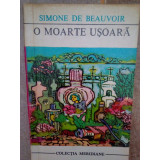 Simone de Beauvoir - O moarte usoara (1972)