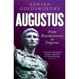AUGUSTUS - FROM REVOLUTIONARY TO EMPEROR