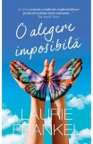 O alegere imposibila - Laurie Frankel, Rao