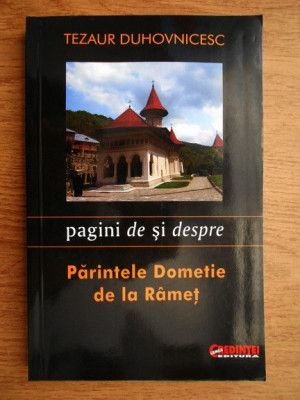 PAGINI DE SI DESPRE PARINTELE DOMETIE DE LA RAMET foto