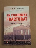 Cumpara ieftin Un continent fracturat - Ian Kershaw