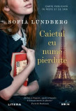 Caietul cu nume pierdute - Paperback brosat - Sofia Lundberg - Litera
