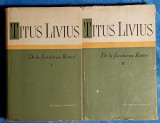 De la fundarea Romei - Titus Livius Volumele 1 si 2