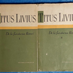 De la fundarea Romei - Titus Livius Volumele 1 si 2