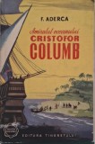 Amiralul oceanului Cristofor Columb - F. Aderca