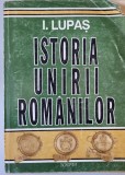Ioan Lupas - Istoria unirii romanilor. Editia a II-a