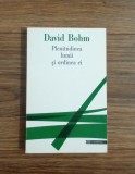 Plenitudinea lumii și ordinea ei - DAVID BOHM