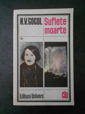 N. V. GOGOL - SUFLETE MOARTE foto