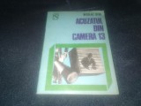 NICOLAE STOE - ACUZATUL DIN CAMERA 13
