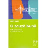 Molly Howes - O scuza buna. Patru pasi pentru a indrepta lucrurile - 134262