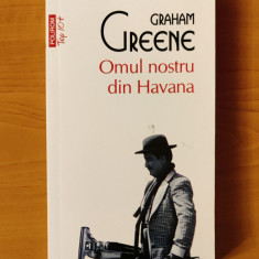 Graham Greene - Omul nostru din Havana