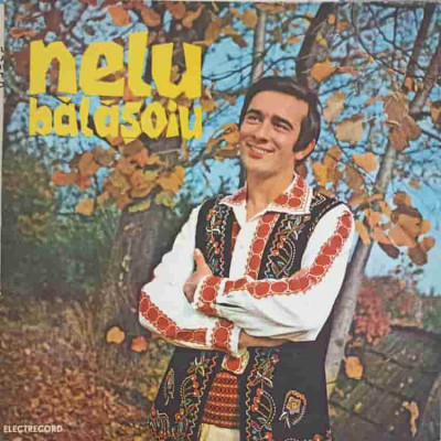 Disc vinil, LP. NELU BALASOIU: CAT OI FI, MAMA, PLECAT ETC-NELU BALASOIU-248893 foto