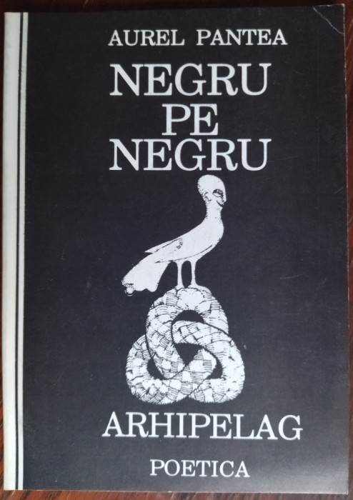 AUREL PANTEA: NEGRU PE NEGRU (UN POEM) [ed princeps, ARHIPELAG/TARGU MURES 1993]