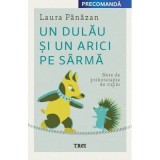 Un dulau si un arici pe sarma. Note de psihoterapie de cuplu - Laura Panazan